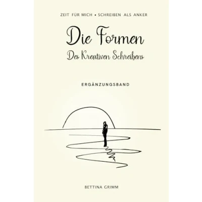 Abbildung von Die Formen des Kreativen Schreibens: Ergänzungsband (Schreiben als Anker)