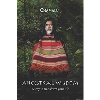 Abbildung von Ancestral Wisdom: A Way To Transform Your Life...