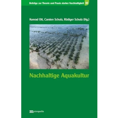 Abbildung von Nachhaltige Aquakultur (Beiträge zur Theorie und Praxis starker Nachhaltigkeit)