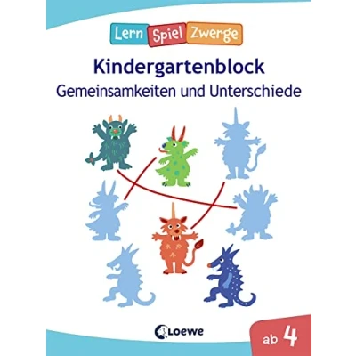 Abbildung von Die neuen LernSpielZwerge Gemeinsamkeiten und Unterschiede: Kindergartenblock ab 4 Jahre Lernspiele Übungen für Kindergarten Vorschule