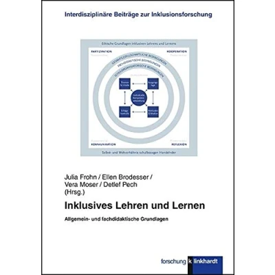 Abbildung von Inklusives Lehren und Lernen: Allgemein fachdidaktische Grundlagen (klinkhardt forschung. Interdisziplinäre Beiträge zur Inklusionsforschung / ... Julia Frohn, Vera Moser Detlef Pech)