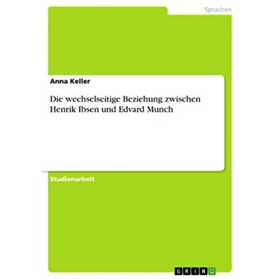 Abbildung von Die wechselseitige Beziehung zwischen Henrik Ibsen und Edvard Munch