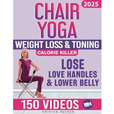 Abbildung von Chair Yoga for Weight Loss: Over 150 STEP BY VIDEO LESSONS with AUDIO INSTRUCTIONS and 28 Day Fat Burning Challenge Included! 200 Clear Illustrations Daily Tracking Chart