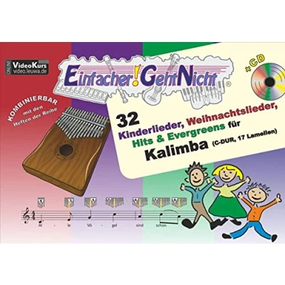 Abbildung von Einfacher! Geht Nicht: 32 Kinderlieder, Weihnachtslieder, Hits &amp; Evergreens für Kalimba (C DUR, 17 Lamellen) mit CD: Das besondere Notenheft Anfänger