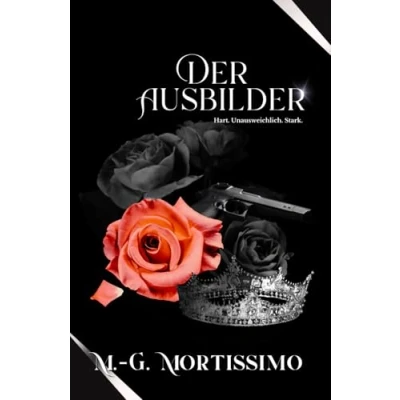 Abbildung von Der Ausbilder: Hart. Unausweichlich. Stark. (Die Herzogreihe (Black Edition), Band 1)