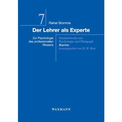 Abbildung von Der Lehrer als Experte: Zur Psychologie des professionellen Wissens (Standardwerke aus und Pädagogik Reprints)