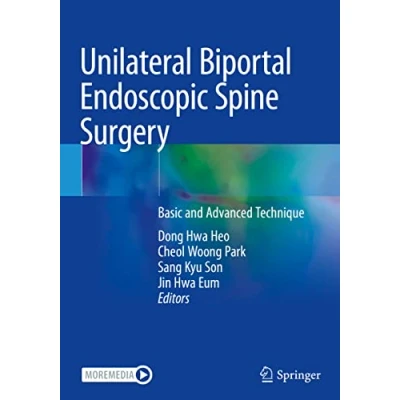 Abbildung von Unilateral Biportal Endoscopic Spine Surgery: Basic and Advanced Technique