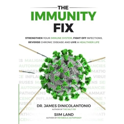 Abbildung von The Immunity Fix: Strengthen Your Immune System, Fight Off Infections, Reverse Chronic Disease and Live a Healthier Life