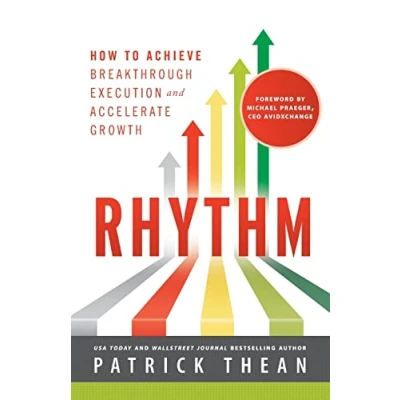 Abbildung von Rhythm: How to Achieve Breakthrough Execution and Accelerate Growth