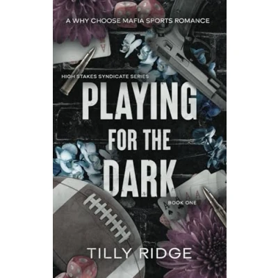Abbildung von Playing for the Dark: A Dark Why Choose Mafia Sports Romance (High Stakes Syndicate Series, Band 1)