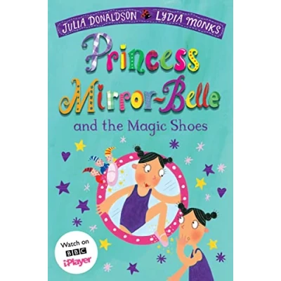Abbildung von Princess Mirror Belle and the Magic Shoes (Princess Belle, 3)