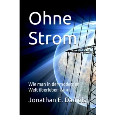 Abbildung von Ohne Strom: Wie man in der modernen Welt überleben kann