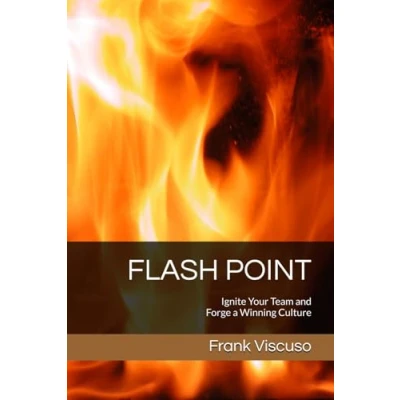 Abbildung von FLASH POINT: Ignite Your Team and Forge a Winning Culture