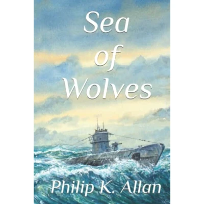 Abbildung von Sea of Wolves (The WW2 Series, Band 1)