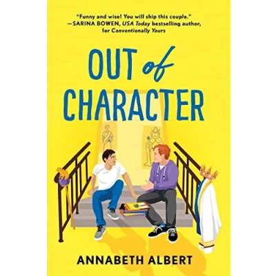 Abbildung von Out of Character: A Rivals LGBTQIA New Adult (True Colors, 2, Band 2)