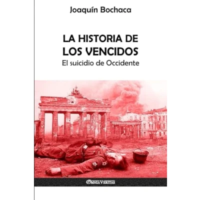 Abbildung von La Historia de los Vencidos: El suicidio Occidente