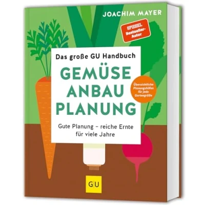 Abbildung von Das große GU Handbuch Gemüse Anbauplanung: Gute Planung reiche Ernte für viele Jahre (GU Selbstversorgung)