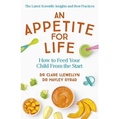 Abbildung von An Appetite for Life: How to Feed Your Child From the Start