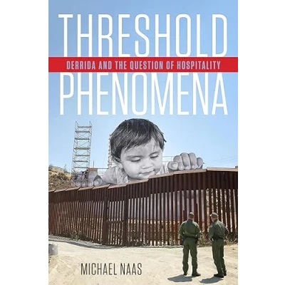 Abbildung von Threshold Phenomena: Derrida and the Question of Hospitality