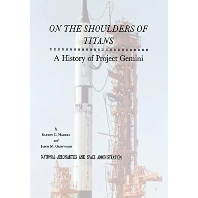 Abbildung von On The Shoulders of Titans: A History Project Gemini (The NASA Series)