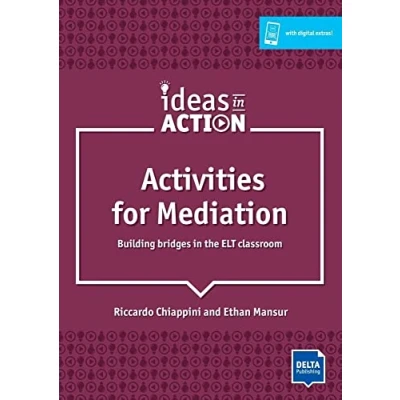 Abbildung von activities for Mediation: Building Bridges in the ELT Classroom. Book with photocopiable (DELTA Ideas Action)