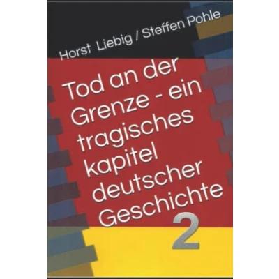 Abbildung von Tod an der Grenze Ein tragisches Kapitel deutscher Geschichte Band 2