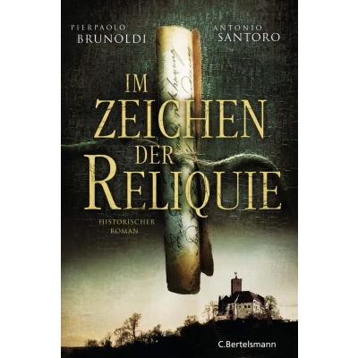 Abbildung von Im Zeichen der Reliquie: Historischer Roman