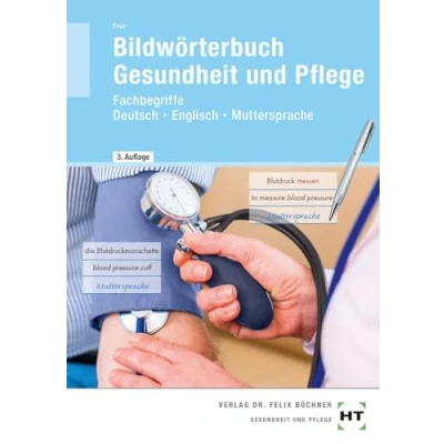 Abbildung von eBook inside: Buch und Bildwörterbuch Gesundheit Pflege: Fachbegriffe Deutsch Englisch Muttersprache