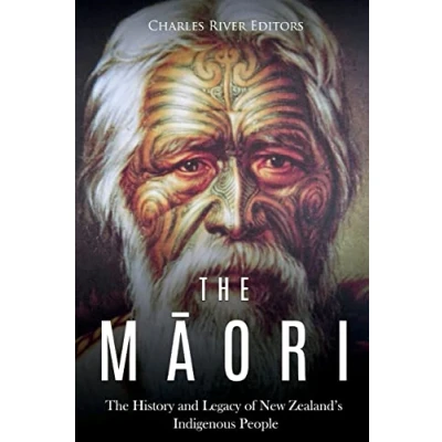 Abbildung von The Maori: History and Legacy of New Zealand’s Indigenous People