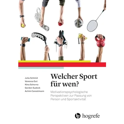 Abbildung von Welcher Sport für wen?: Motivationspsychologische Perspektiven zur Passung von Person und Sportaktivität