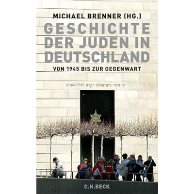 Abbildung von Geschichte der Juden in Deutschland von 1945 bis zur Gegenwart: Politik, Kultur und Gesellschaft