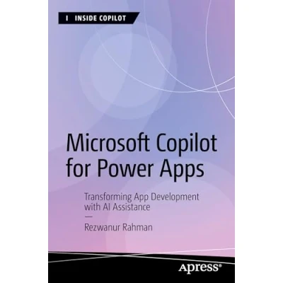 Abbildung von Microsoft Copilot for Power Apps: Transforming App Development with AI Assistance (Inside Copilot)