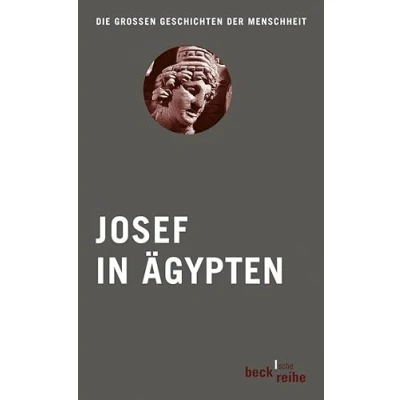 Abbildung von Josef in Ägypten: Bibel und Koran (Beck&#039;sche Reihe)