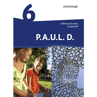 Abbildung von P.A.U.L. D. Persönliches Arbeits und Lesebuch Deutsch Differenzierende Ausgabe für Realschulen Gemeinschaftsschulen in Baden Württemberg: Schulbuch 6