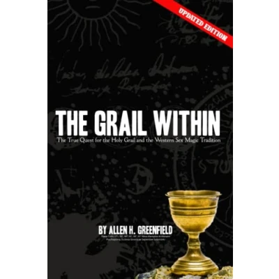 Abbildung von the Grail Within: True Quest for Holy and Western Sex Magick Tradition