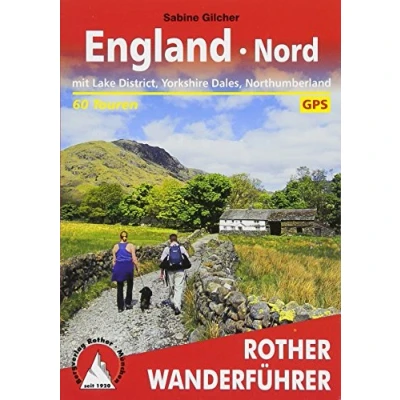 Abbildung von England Nord: Mit Lake District, Yorkshire Dales, Northumberland. 60 Touren. GPS Tracks (Rother Wanderführer)