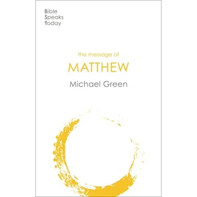 Abbildung von The Message of Matthew (The Bible Speaks Today New Testament)