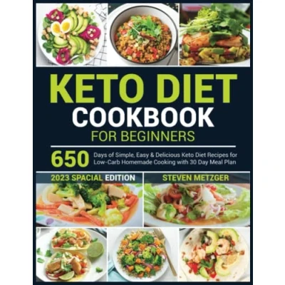 Abbildung von Keto Diet Cookbook for Beginners: 650 Days of Simple, Easy &amp; Delicious Recipes Low Carb Homemade Cooking