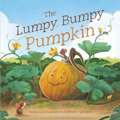 Abbildung von The Lumpy, Bumpy Pumpkin: A Story About Finding Your Perfect Purpose