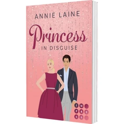Abbildung von Princess in Disguise: Highschool Romance über eine rebellische Prinzessin Undercover