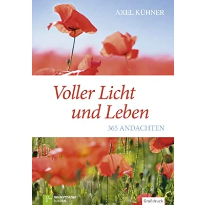 Abbildung von Voller Licht und Leben: 365 Andachten: Andachten Großdruck