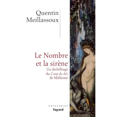 Abbildung von Le nombre et la sirène: Un déchiffrage du Coup de dès Mallarmé (Essais)
