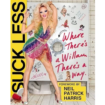 Abbildung von Suck Less: Where There&#039;s a Willam, Way