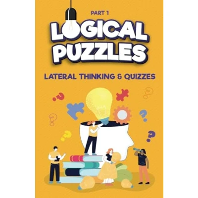 Abbildung von Lateral Thinking, Logical Puzzles and Quizzes, Part 1: Left Brain Training Games (Lateral Thinking for Kids Adults)