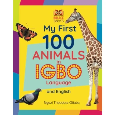 Abbildung von My First 100 Animals in Igbo Language and English (My Words English)