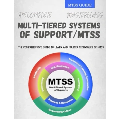Abbildung von The Complete Multi Tiered Systems Of Support/MTSS Mastercalss : Comprehensive Guide To Learn and Master Techniques MTSS