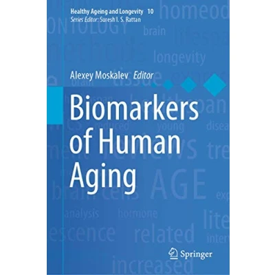 Abbildung von Biomarkers of Human Aging (Healthy Ageing and Longevity, 10, Band 10)