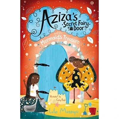 Abbildung von Aziza&#039;s Secret Fairy Door and the Mermaid&#039;s Treasure (Aziza&#039;s Door, 4)