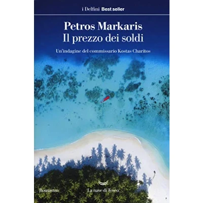 Abbildung von Il prezzo dei soldi. Un&#039;indagine del commissario Kostas Charitos (I delfini. Best seller)