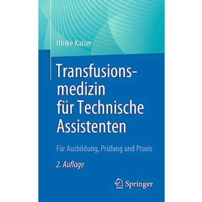 Abbildung von Transfusionsmedizin Für Technische Assistenten: Ausbildung, Prüfung und Praxis